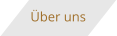 �ber uns